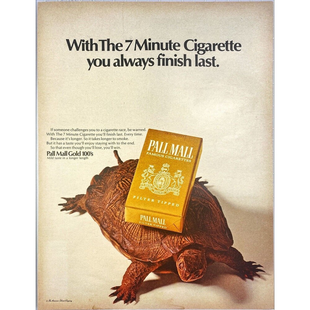 Pall Mall Cigarette *7 Minute Cigarette you always Finish Last w/ Turtle Ad 1967